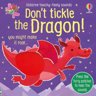 Usborne touchy-feely sound book Don't Tickle the Dragon, UK version