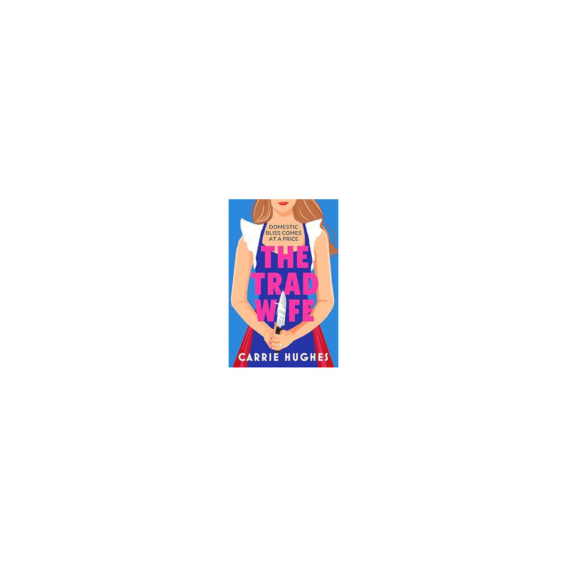 Carrie Hughes Trad Wife book paperback, imported from the UK