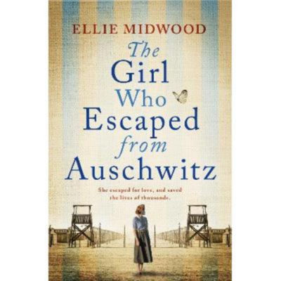 Ellie Midwood The Girl Who Escaped from Auschwitz paperback, UK version