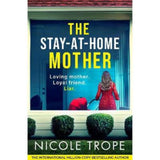 Nicole Trope The Stay-at-Home Mother paperback, imported from the UK