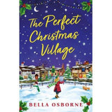 Perfect Christmas Village paperback by Bella Osborne, imported from the UK
