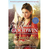 Rosie Goodwin paperback book Daughter's Destiny, imported from the UK