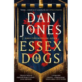 Dan Jones Essex Dogs historical fiction novel paperback British product