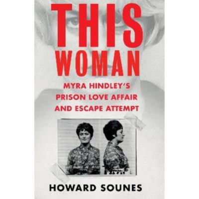 Howard Sounes This Woman hardback true crime book (British brand)