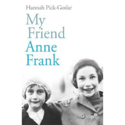 Hardback memoir My Friend Anne Frank by Hannah Pick-Goslar, imported from the UK
