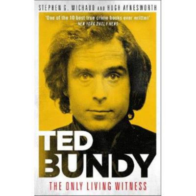 Ted Bundy The Only Living Witness Paperback True Crime Bok Stephen G. Michaud