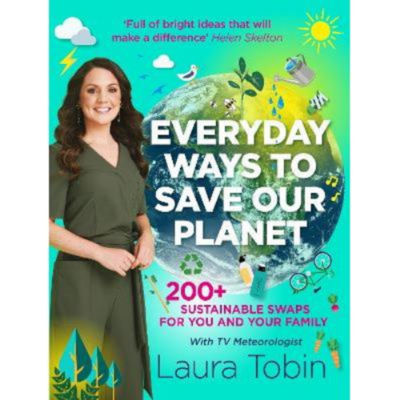Laura Tobin hardback book Everyday Ways to Save Our Planet (British brand)