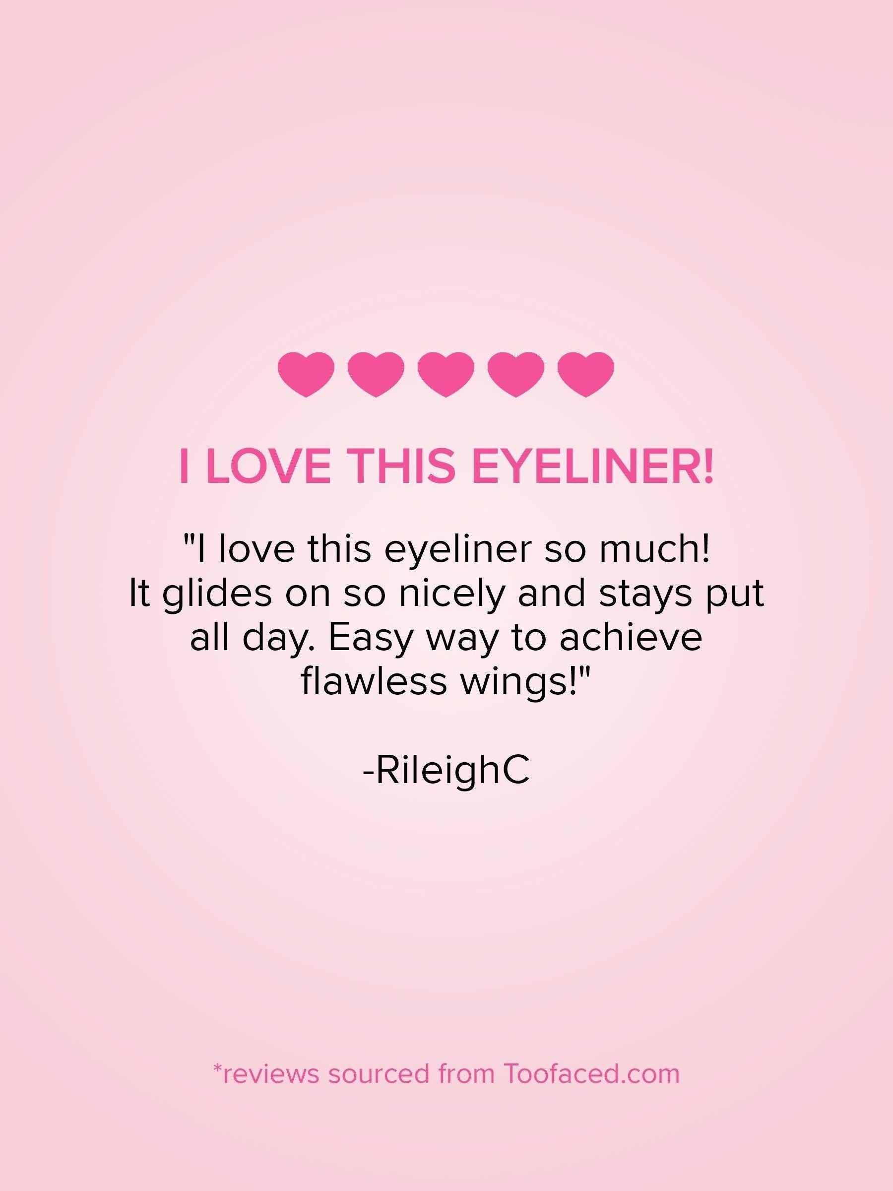Too Faced Better Than Sex Easy Glide Waterproof Liquid Eyeliner (British brand)