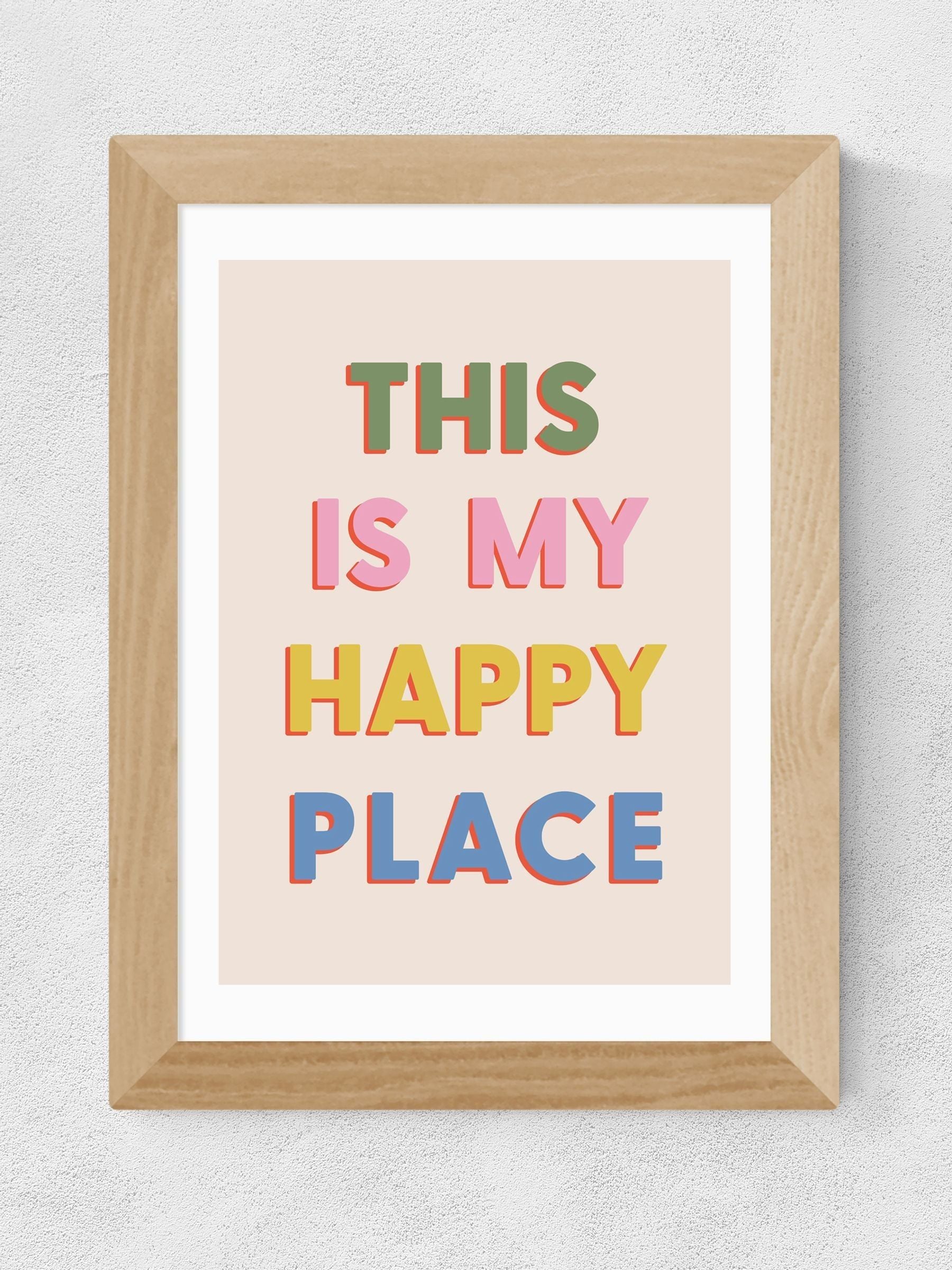 East End Prints Oak This Is My Happy Place Wall Art by Studio Eleni