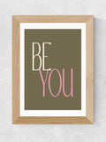 Apricot+Birch Oak Be You art print, imported from the UK