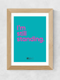 East End Prints Oak I'm Still Standing Oak Framed Art Print