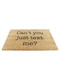 Artsy Mats coir doormat Can't You Just Text Me 60x40cm - British product