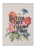 Country Living Better Out Than In wall plaque 40x30cm - British product