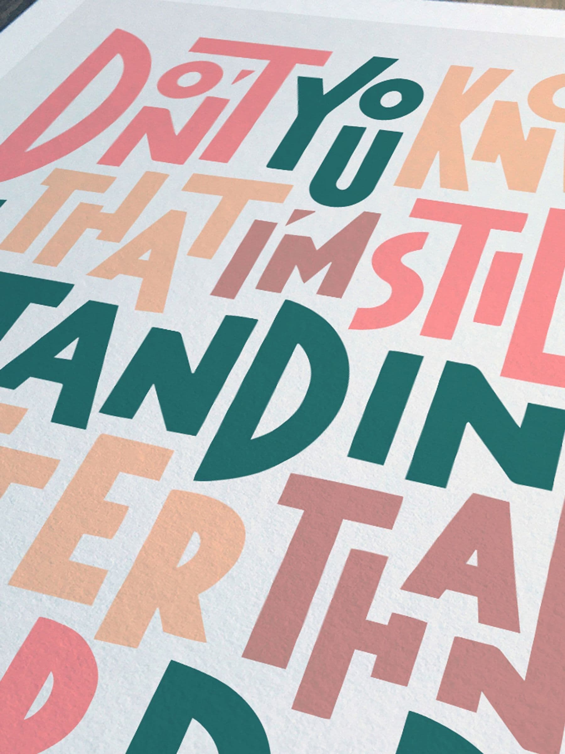 Sketchbook Design I'm Still Standing typography print - British product