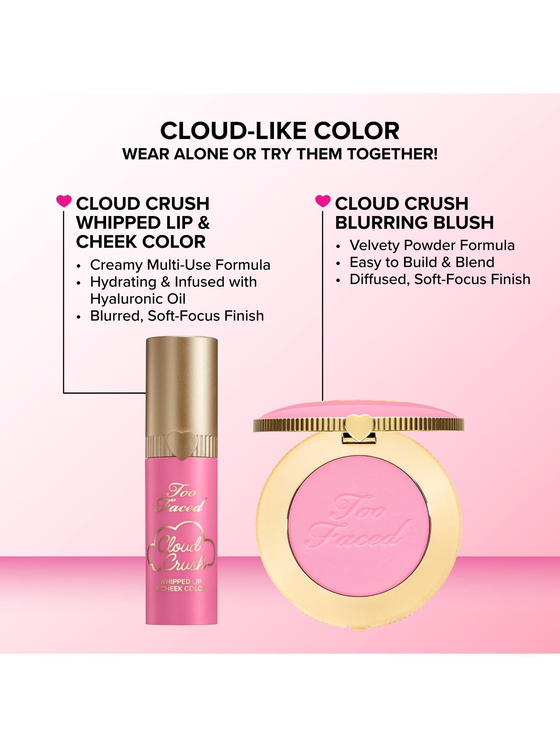 Too Faced Cloud Crush whipped lip and cheek colour - British product
