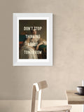 East End Prints Oh Fine Black Dont Stop Thinking About Tomorrow Wall Art