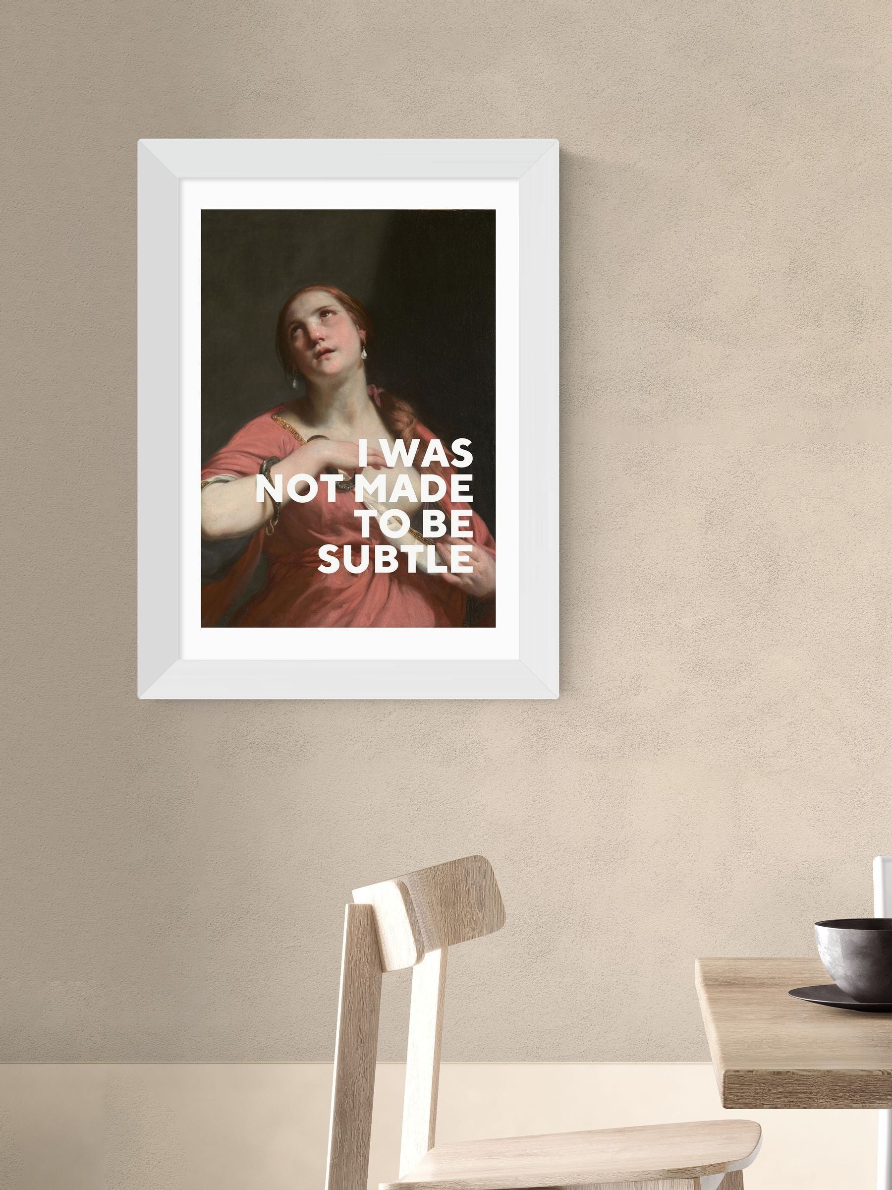 East End Prints Black I Was Not Made To Be Subtle by Oh Fine Wall Art Print