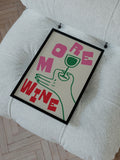 We Are Proper Good More Wine art print (British brand)