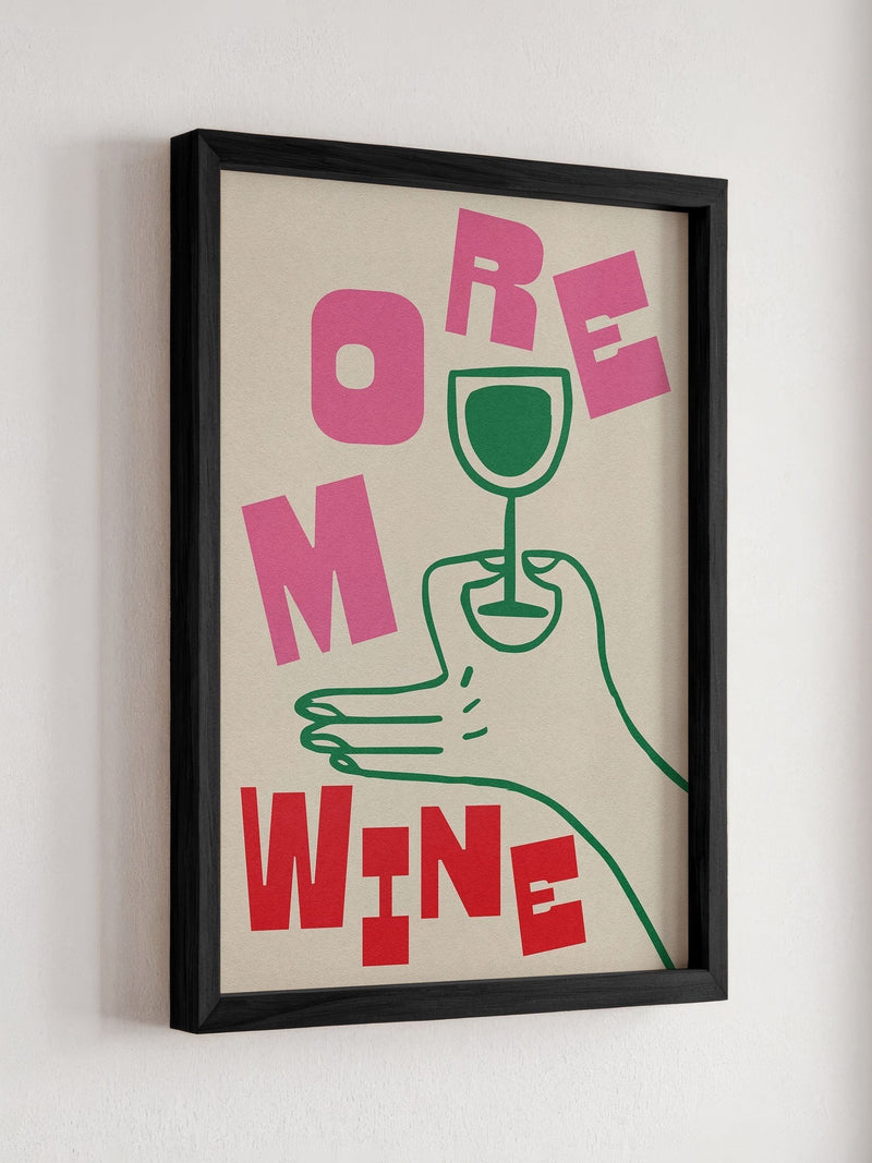 We Are Proper Good More Wine art print (British brand)