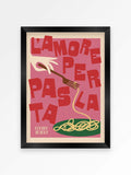 We Are Proper Good pink pasta love art print (British brand)