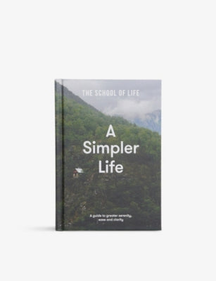 The School of Life A Simpler Life book 216 pages (British brand)