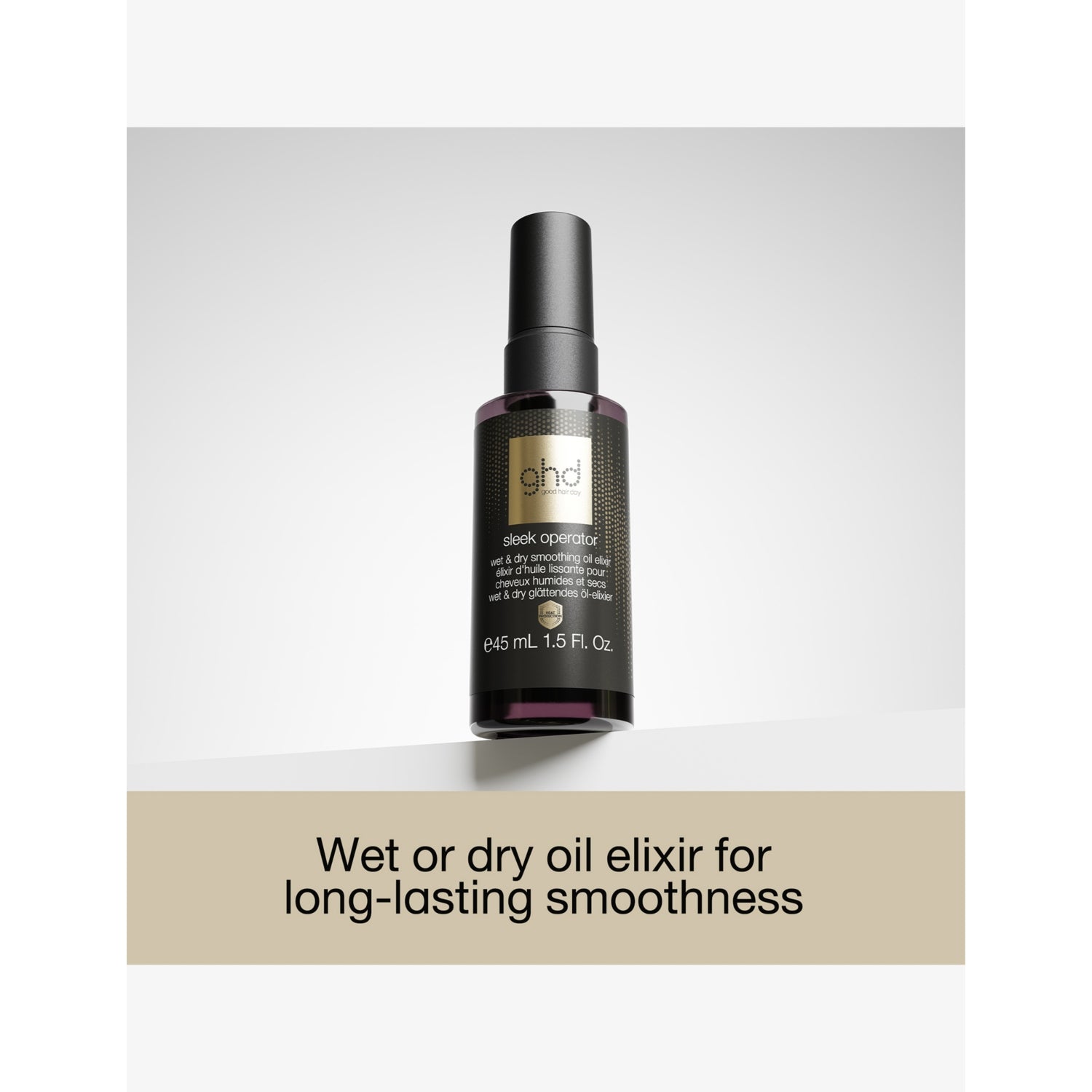 ghd Sleek Operator smoothing oil elixir 45ml, UK version