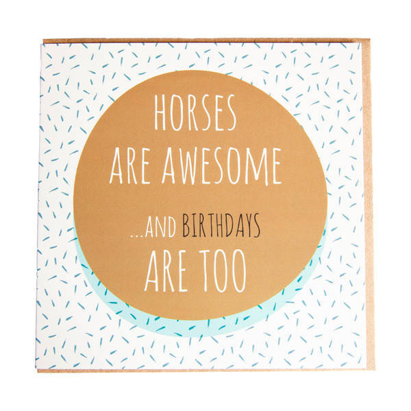 Gubblecote Horses Are Awesome Birthday Card