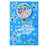 George Home birthday card with pin badge 160x190mm, UK version