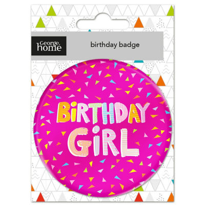 George Home Pink Birthday Girl Badge, UK version