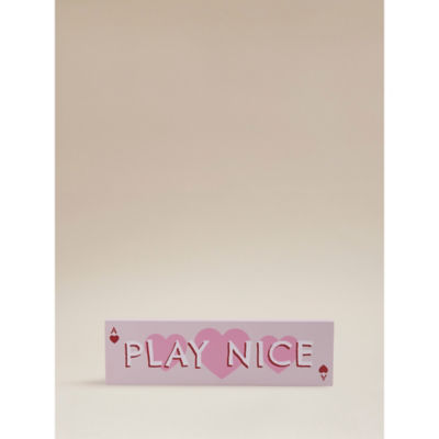Play Nice wooden sign (British brand)