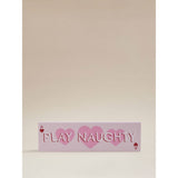 Play Nice wooden sign (British brand)