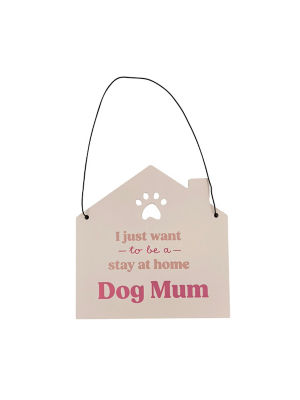George Home Dog Mum Sign 15x15cm, UK version
