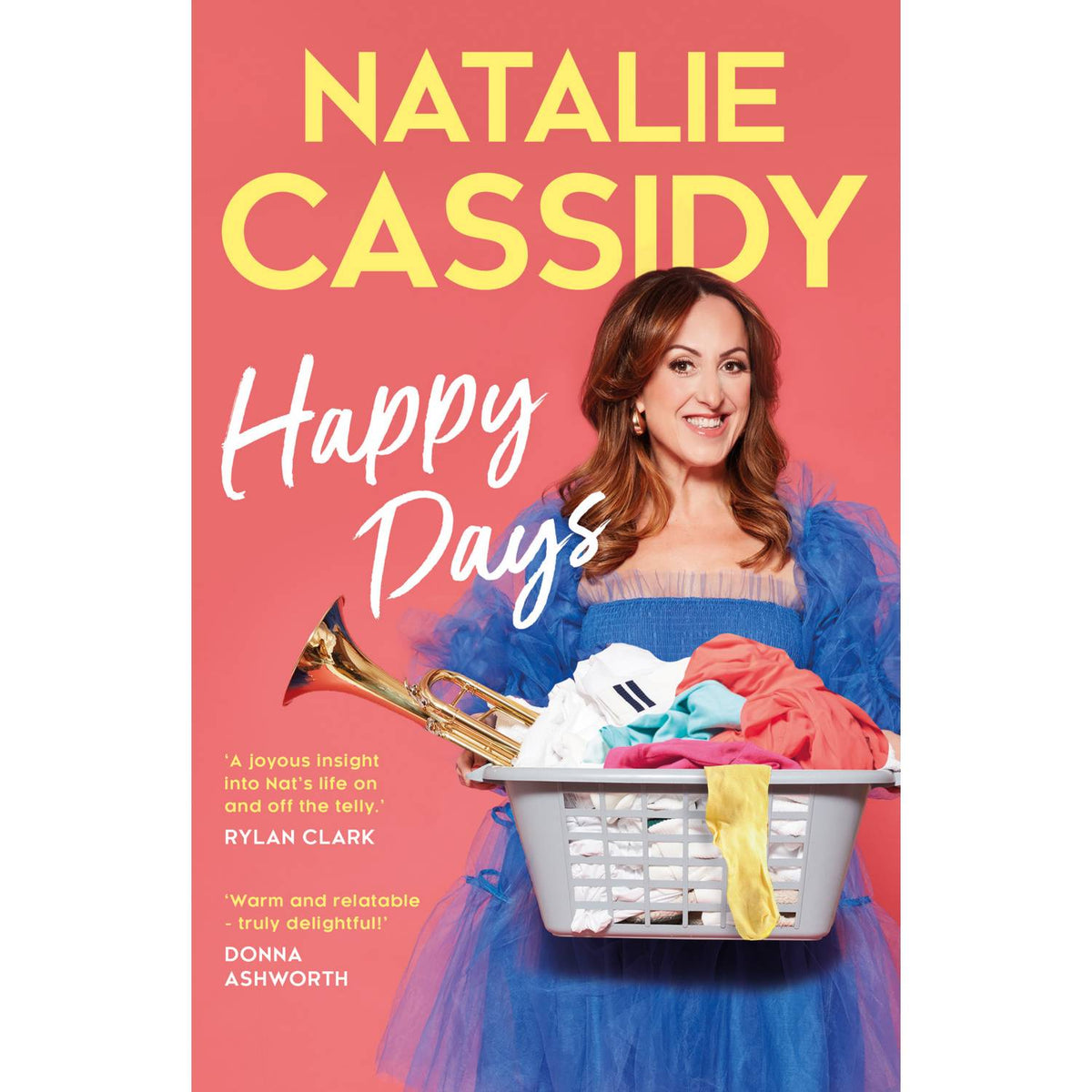 Natalie Cassidy Happy Days memoir, UK version
