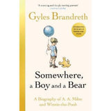 Gyles Brandreth biography Somewhere, A Boy And A Bear (British brand)