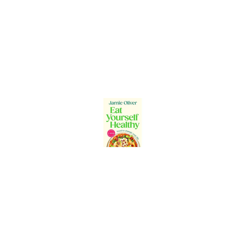 Jamie Oliver cookbook Eat Yourself Healthy, imported from the UK