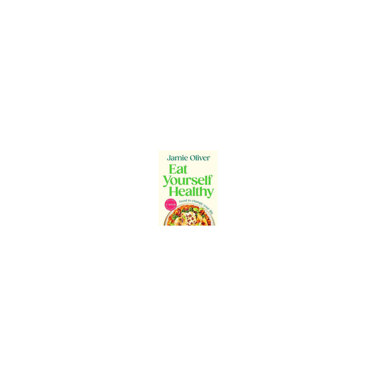 Jamie Oliver cookbook Eat Yourself Healthy, imported from the UK