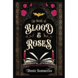 Annie Summerlee Book of Blood and Roses hardback edition, UK version