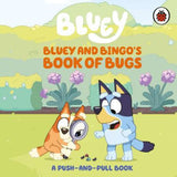 Bluey Bluey and Bingo's Book of Bugs push-pull book (British brand)