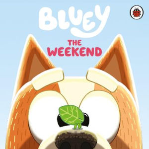 Bluey The Weekend board book (British brand)