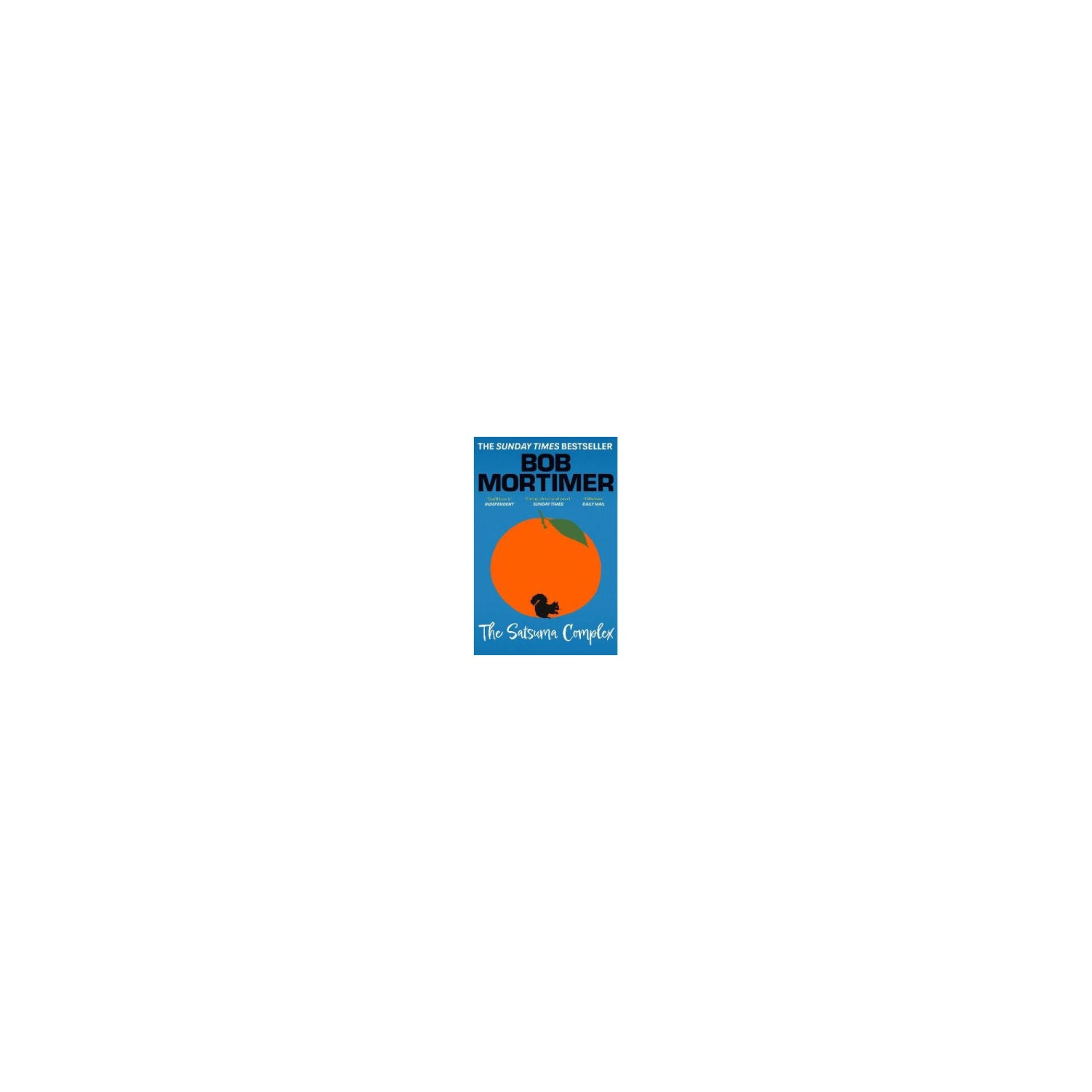 Bob Mortimer The Satsuma Complex paperback novel (British brand)