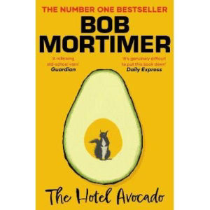 Bob Mortimer's The Hotel Avocado paperback book, UK version