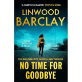 No Time For Goodbye by Linwood Barclay