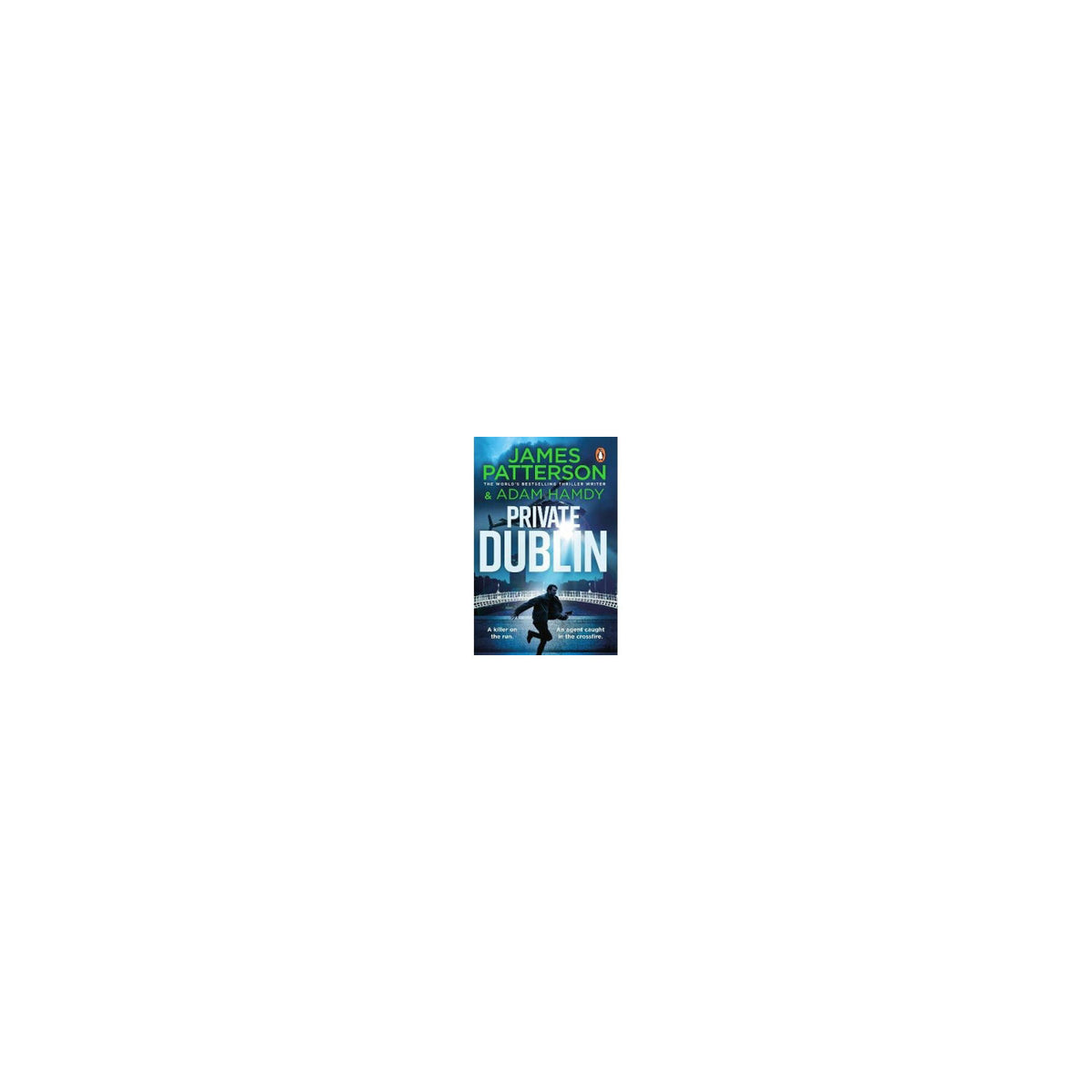 James Patterson Private Dublin thriller novel (British brand)