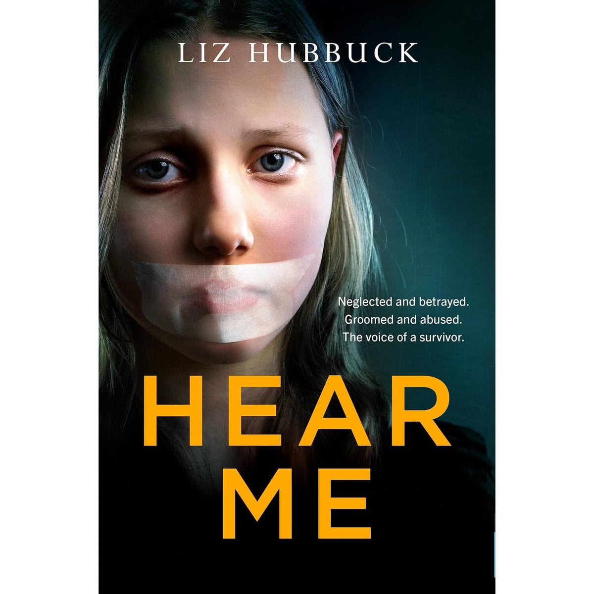 Hear Me memoir by Liz Hubbuck, UK version
