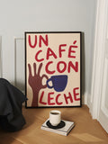 We Are Proper Good Red Un Café Con Leche Art Print