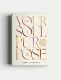 Your Soul Purpose hardback self-help book by Aubrey Daquinag (British brand)
