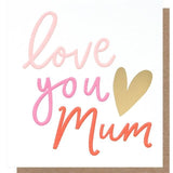 Caroline Gardner Love You Mum Card