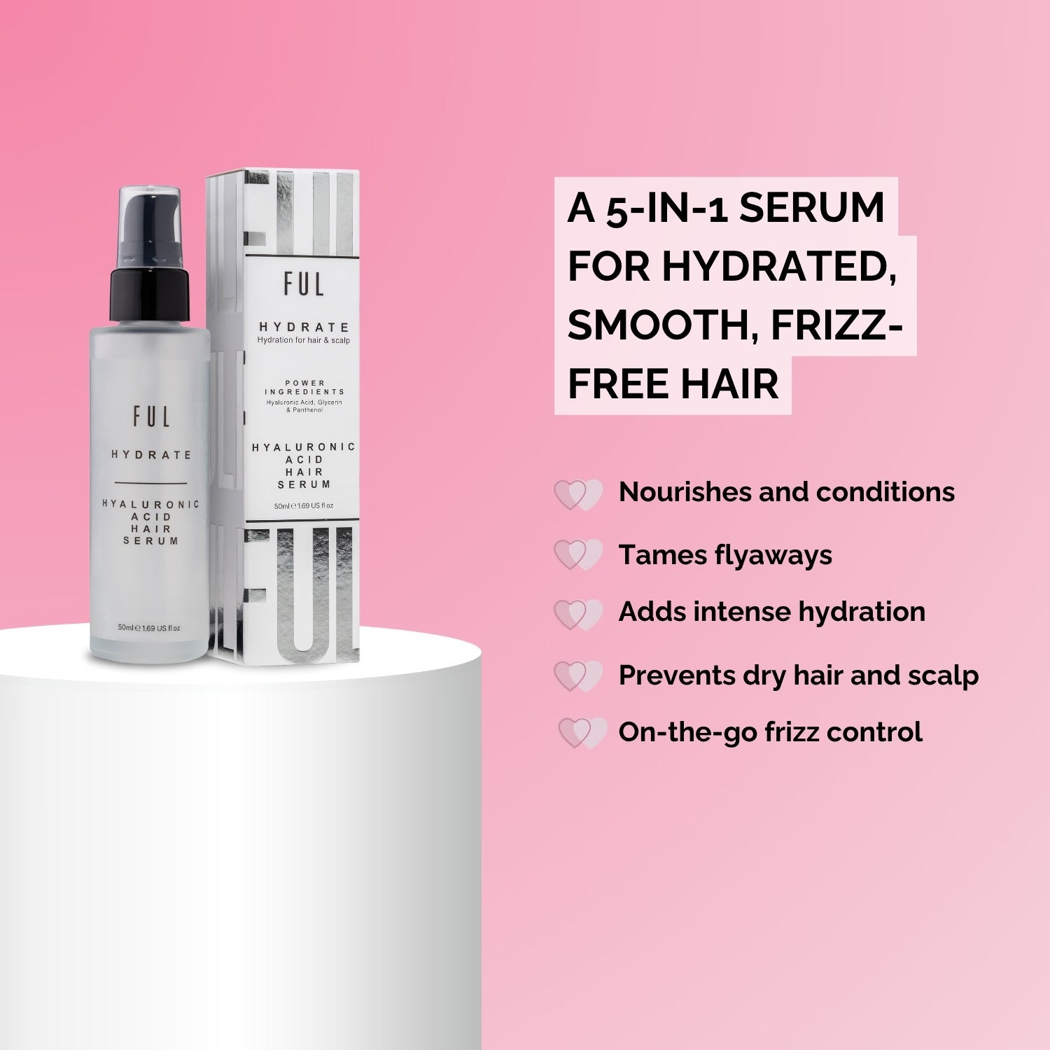 FUL Hyaluronic Acid Hair Serum 50ml (British brand)