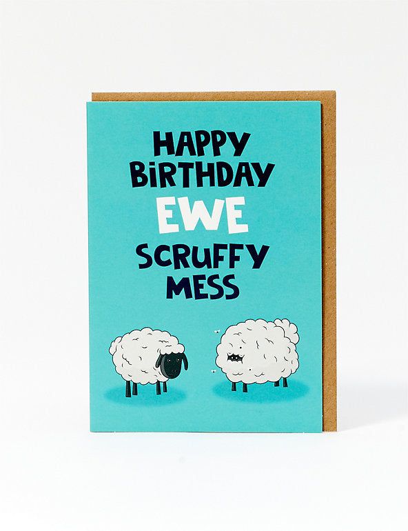 Ewe Scruffy Mess Birthday Card