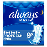 Always Maxi Profresh Night Sanitary Towels X9 GOODS Boots   